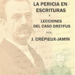 libres reflexiones sobre la pericia en escrituras y lecciones del caso dreyfus
