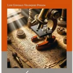 grafotecnia y documentología: principios y antecedentes de luis gonzalo velásquez posada