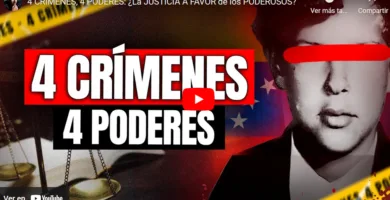 4 crímenes 4 poderes: ¿la justicia a favor de los poderosos? 37 cuatro crímenes cuatro poderes