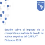 resumen del estudio sobre el impacto de la corrupción en materia del lavado de activos en países del gafilat + pdf