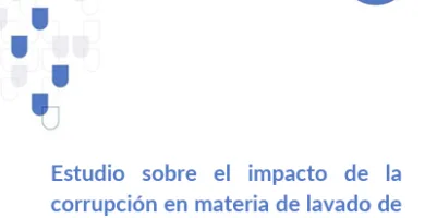 resumen del estudio sobre el impacto de la corrupción en materia del lavado de activos en países del gafilat + pdf 38 resumen del estudio sobre el impacto de la corrupción en materia del lavado de activos en países del gafilat + pdf