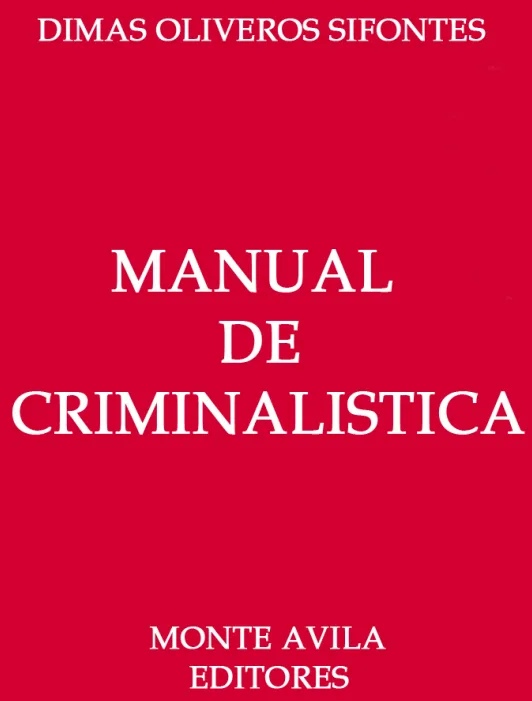 dimas oliveros sifontes: biografía intelectual, pionero de la grafotécnica y arquitecto de la criminalística en venezuela